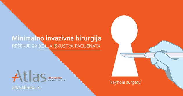 Minimalno invazivna hirurgja - Atlas opšta bolnica